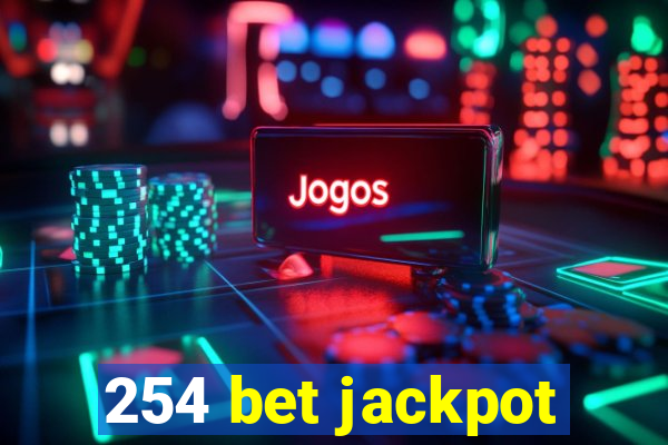 254 bet jackpot